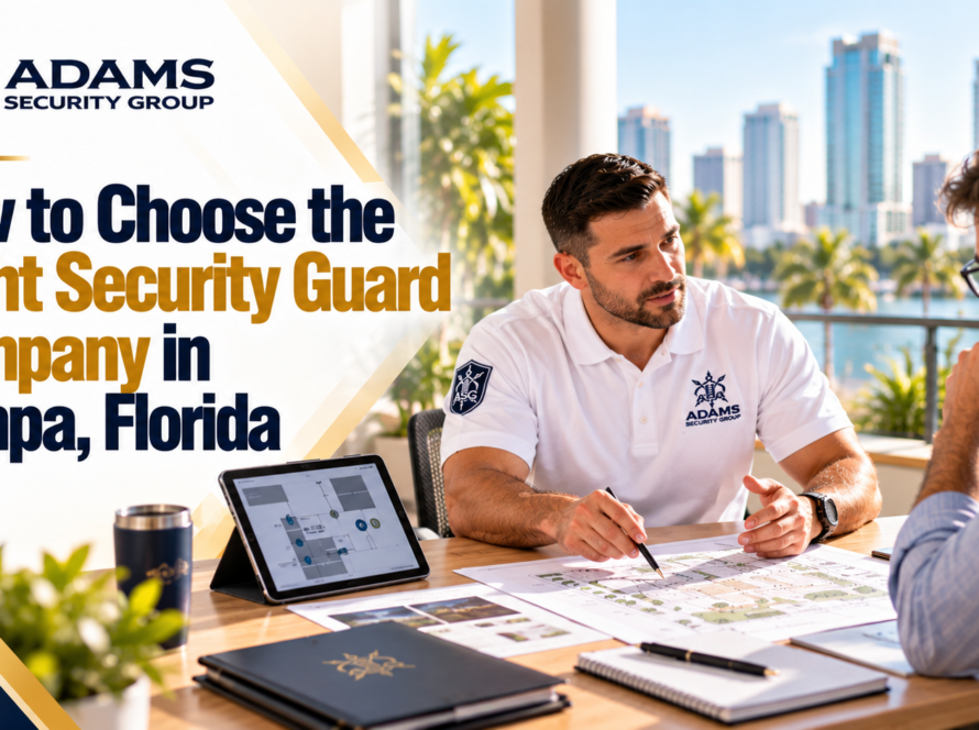 Choosing the Right Security Guard Company